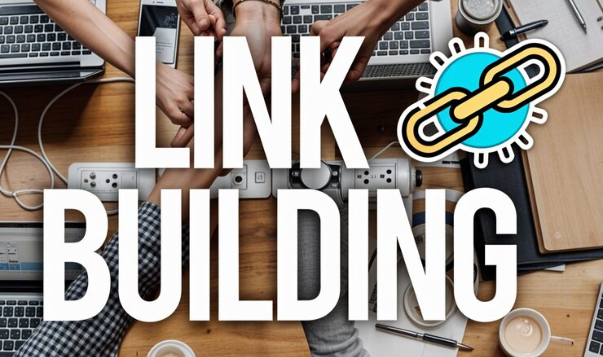 Team linking fists over laptops with Link Building text and chain icon.